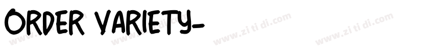 ORDER VARIETY字体转换